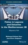 Kara Hichem, H Kara, Hichem Kara, Mohamed Hichem Kara, Jean-Pierre Quignard - Fishes in Lagoons and Estuaries in the Mediterranean 3B
