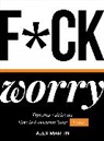 Martin, Alex Martin - F*ck Worry