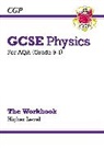 CGP Books, CGP Books, CGP Books, CGP Books - GCSE Physics: AQA Workbook - Higher