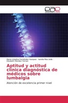Maria Urbelin Fernández Vazquez, Maria Urbelina Fernández Vazquez, Elizabeth Mendez Fernan, karelia Rios  ávila, Kare Rios ávila, Karelia Rios ávila - Aptitud y actitud clínica diagnóstica de médicos sobre lumbalgia