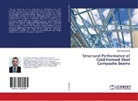 Abdul Rashid Dar - Structural Performance of Cold-Formed Steel Composite Beams