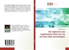 Djelloul Bouchiha - Ré-ingénierie des Applications Web vers les Services Web sémantiques