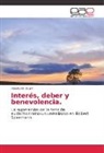 Alberto N Adum, Alberto N. Adum - Interés, deber y benevolencia.
