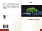 Ohouo Rébecca Mondah - La mine de Sissingué