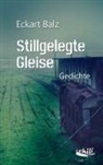Eckart Balz, Balz Eckart - Stillgelegte Gleise