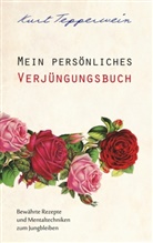 Kurt Tepperwein - Mein persönliches Verjüngungsbuch