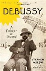 Stephen Walsh - Debussy A Painter in Sound