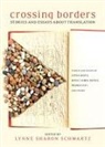 Lynne Sharon Schwartz, Lynne Sharon Schwartz, Lynne Sharon Schwartz - Crossing Borders