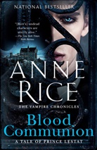 Anne Rice - Blood Communion