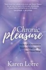 Karen Lorre - Chronic Pleasure