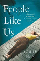 Louise Fein, Fein Louise Fein - People Like Us