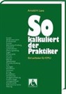 Arnold H Lanz - So kalkuliert der Praktiker