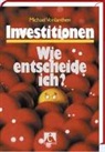 Michael Vonlanthen - Investitionen