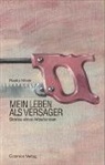 Raeto Meier - Mein Leben als Versager