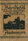 Emanuel Friedli - Bärndütsch als Spiegel bernischen Volkstums / Aarwangen