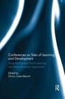 Ortrun Zuber-Skerritt, Ortrun (Adjunct Professor Zuber-Skerritt, Ortrun (Adjunct Professor Griffith Zuber-Skerritt, Ortrun Zuber-Skerritt, Ortrun (Adjunct Professor Zuber-Skerritt - Conferences As Sites of Learning and Development