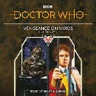 Philip Martin, Martin Jarvis - Doctor Who: Vengeance on Varos (Audio book)
