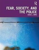 Dale L. June, Dale L. (National University June, June Dale L. - Fear, Society, and the Police