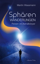 Martin Wassmann - Sphärenwanderungen