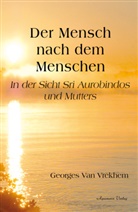 Georges Van Vrekhem - Der Mensch nach dem Menschen