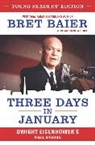 Bret Baier, Bret/ Catherine Baier, Baier Bret, Whitney Catherine, Catherine Whitney - Three Days in January: Young Readers' Edition