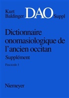Kurt Baldinger - Kurt Baldinger: Dictionnaire onomasiologique de l'ancien occitan (DAO) - 1: Kurt Baldinger: Dictionnaire onomasiologique de l'ancien occitan (DAO). Fascicule 1, Supplément
