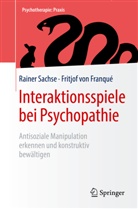 Fritjof von Franqué, Raine Sachse, Rainer Sachse, Fritjof von Franqué - Interaktionsspiele  bei Psychopathie