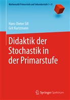 Grit Kurtzmann, Hans-Diete Sill, Hans-Dieter Sill - Didaktik der Stochastik in der Primarstufe