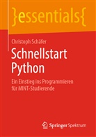 Christoph Schäfer, Christoph M. Schäfer - Schnellstart Python