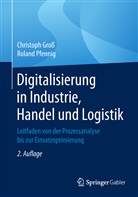 Christop Gross, Christoph Groß, Roland Pfennig - Digitalisierung in Industrie, Handel und Logistik