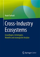 Noah Farhadi - Cross-Industry Ecosystems