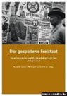 Konstantin Hermann, Mik Schmeitzner, Mike Schmeitzner, Swen Steinberg - Der gespaltene Freistaat