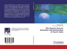 Parameswara Achutha Kurup, Ravikuma Kurup, Ravikumar Kurup - The Aquatic Human Evolution and Backwaters of South India