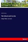 John Dewey - The School and Society