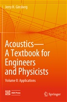 Jerry H Ginsberg, Jerry H. Ginsberg - Acoustics-A Textbook for Engineers and Physicists