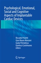 Gianluca Castelnuovo, Gian Mauro Manzoni, Gia Mauro Manzoni, Gian Mauro Manzoni, Giada Pietrabissa, Giada Pietrabissa et al... - Psychological, Emotional, Social and Cognitive Aspects of Implantable Cardiac Devices