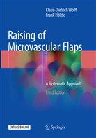 Frank Hölzle, Klaus-Dietric Wolff, Klaus-Dietrich Wolff - Raising of Microvascular Flaps