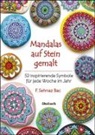 F Sehnaz Bac, F. Sehnaz Bac - Mandalas auf Stein gemalt
