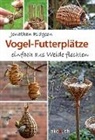 Jonathan Ridgeon - Vogel-Futterplätze