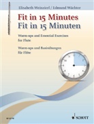 Wächter, Edmun Wächter, Edmund Wächter, Weinzierl, Weinzierl, Elisabet Weinzierl... - Fit in 15 Minuten