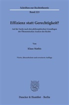 Klaus Mathis - Effizienz statt Gerechtigkeit?