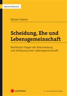 Astrid Deixler-Hübner - Scheidung, Ehe und Lebensgemeinschaft