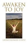 Laura Erdman-Luntz - Awaken to Joy