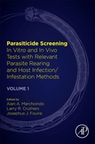 Larry R. Cruthers, Josephus Fourie, Alan A. Marchiondo, Alan A. (EDT)/ Cruthers Marchiondo, Alan A. Marchiondo, Larry R Cruthers... - Parasiticide Screening