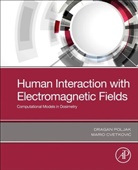 Mario Cvetkovic, Mario (Assistant Professor Cvetkovic, Dragan Poljak, Dragan (Full Professor Poljak, Dragan/ Cvetkovic Poljak, Poljak Dragan - Human Interaction With Electromagnetic Fields