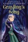 Karen Cushman - Grayling's Song