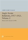 James Ramsey Ullman, Richard H Ullman, Ullman James Ramsey - Anglo-Soviet Relations, 1917-1921, Volume 2