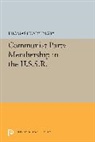 T. H. Rigby, Thomas Henry Rigby - Communist Party Membership in the U.s.s.r.