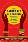 Anne Margaret Castro - Sacred Act of Reading