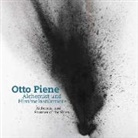 Oliver Kornhoff, Otto Piene - Otto Piene. Alchemist und Himmelsstürmer / Alchemist and Stormer of the Skies